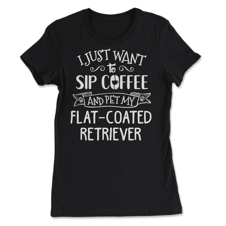 Funny Flat Coated Retriever Dog and Coffee Shirt - Sip and P