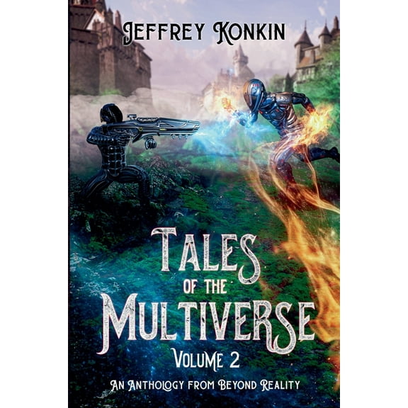 Beyond Reality Tales of the Multiverse: Volume 2, Book 5, (Paperback)