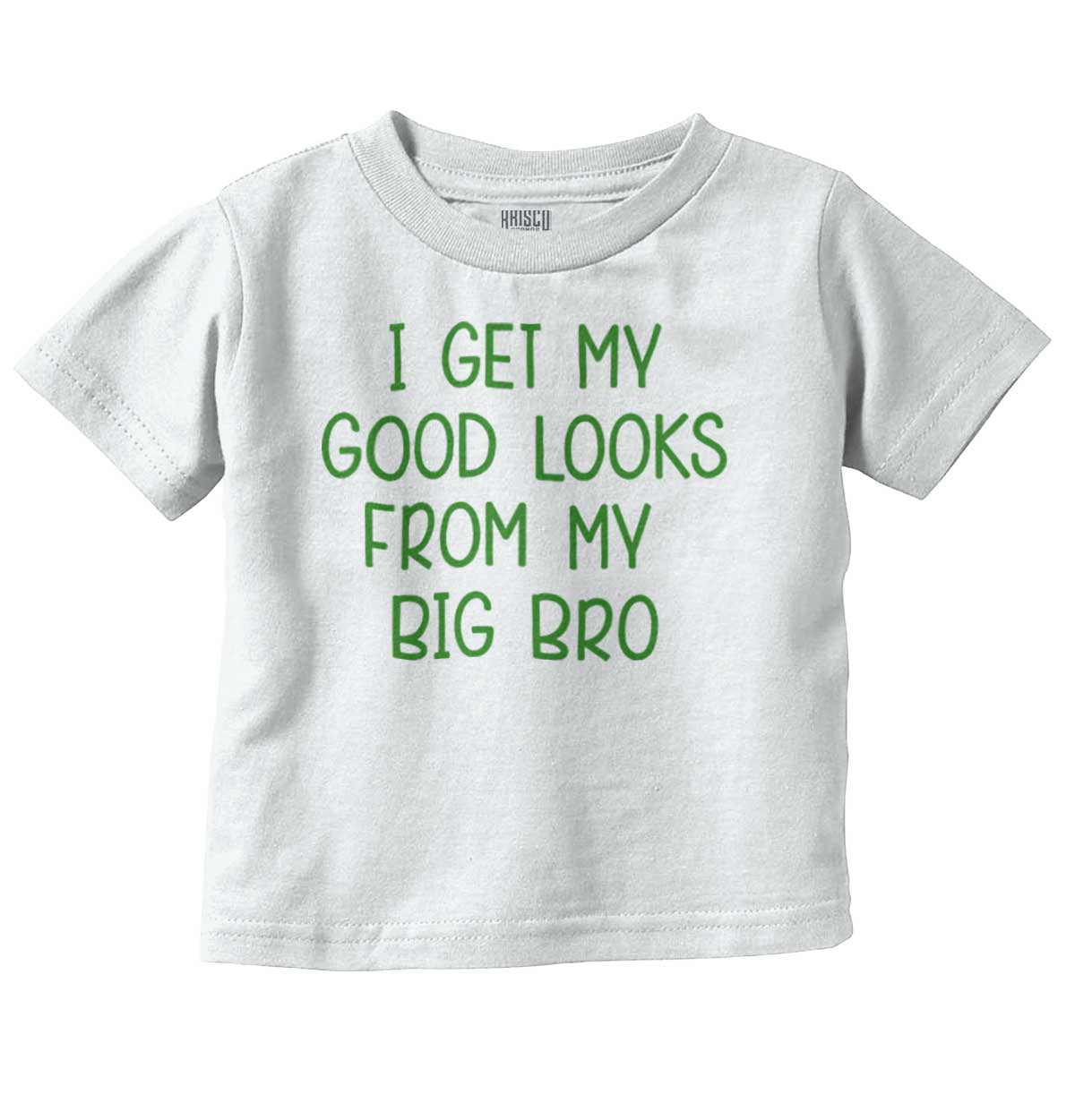 Brother Boys Toddler Tshirts Tees T-Shirts I Get My Good Looks From My ...