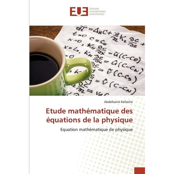 Etude mathématique des équations de la physique, (Paperback)