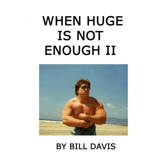 When Huge is Not Enough II, (Paperback)