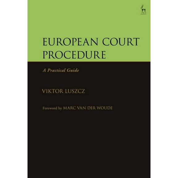 European Court Procedure: A Practical Guide, (Hardcover)