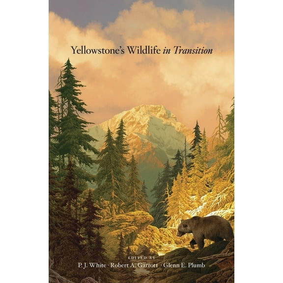 Yellowstone's Wildlife in Transition (Hardcover)