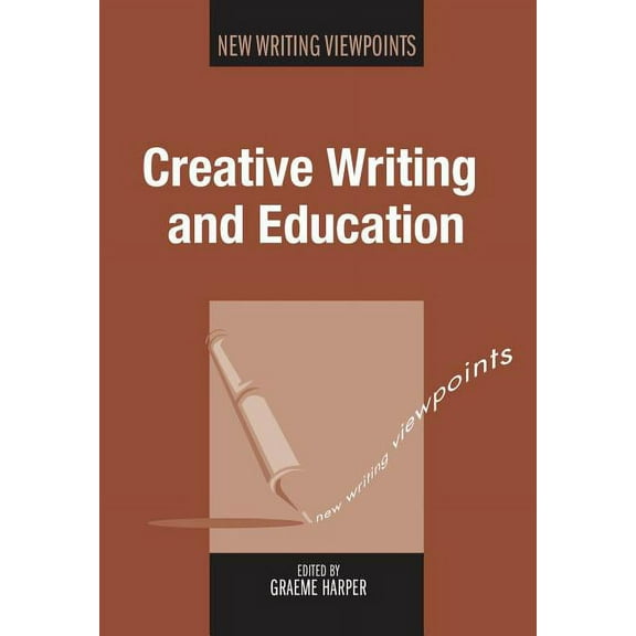 New Writing Viewpoints Creative Writing and Education, Book 11, (Hardcover)