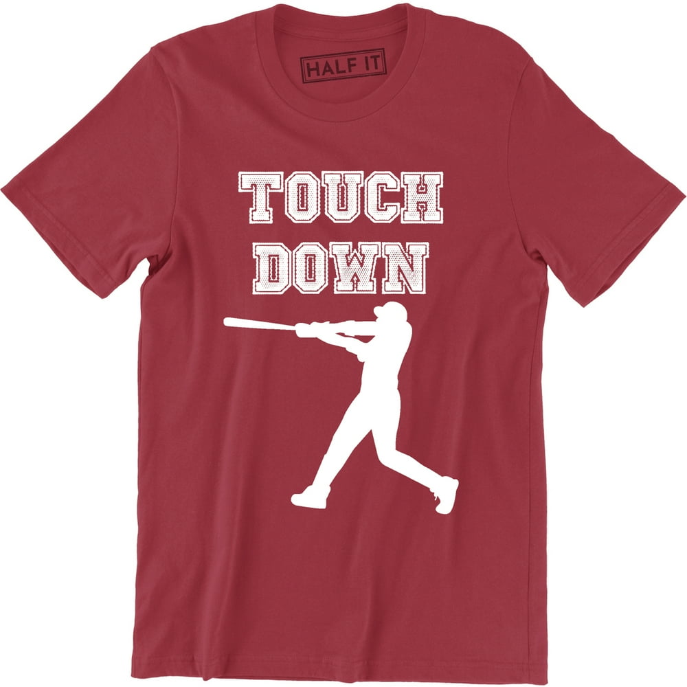 Half It Touch Down Funny Baseball Ohio Playoff Men's Parody Humor T