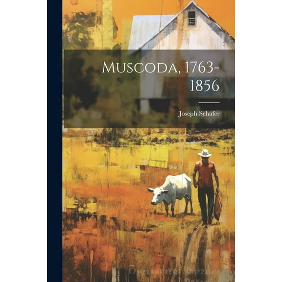 Muscoda, 1763-1856 (Paperback)