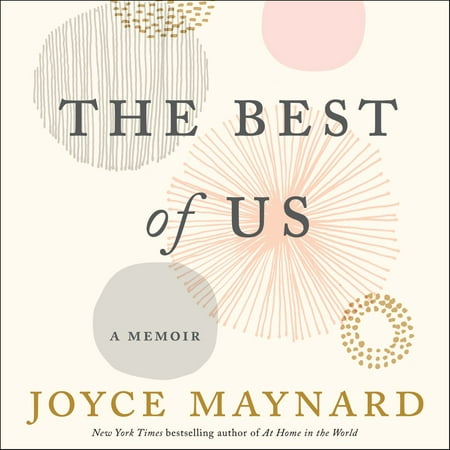The Best of Us - Audiobook (The Best Of Us Joyce Maynard)