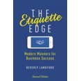 thumbnail image 2 of The Etiquette Edge: Modern Manners for Business Success (Second Edition), 2 of 5