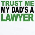 thumbnail image 2 of CafePress - Trust Me My Dads A Lawyer Body Suit - Baby Light Bodysuit, Size Newborn - 24 Months, 2 of 4