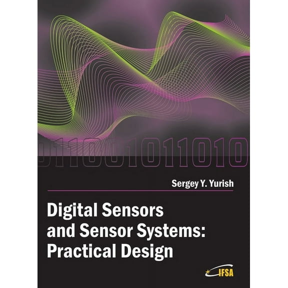 Digital Sensors and Sensor Systems: Practical Design, (Hardcover)