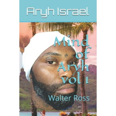 Mind of ARYH VOL 1 : Walter Ross (Paperback)
