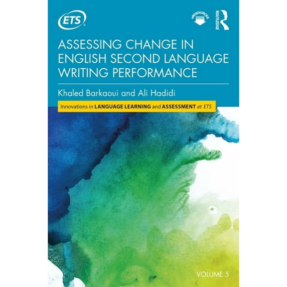 Innovations in Language Learning and Ass Assessing Change in English Second Language Writing Performance, (Paperback)