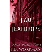 Tamara's Teardrops: Two Teardrops (Series #2) (Hardcover)