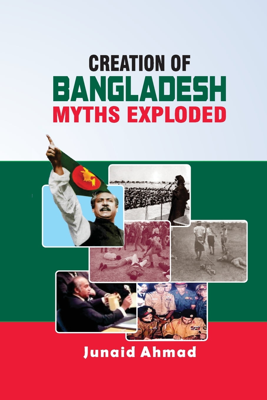 Creation of Bangladesh Myths Exploded (Paperback)