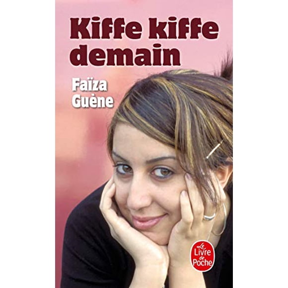 Kiffe Kiffe Demain (Le Livre de Poche) (French Edition)