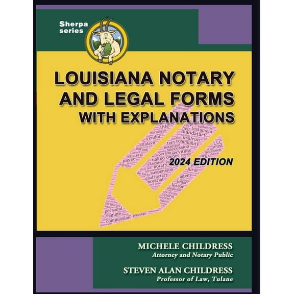 Sherpa Louisiana Notary and Legal Forms with Explanations: 2024 Edition, Book 15, (Paperback)