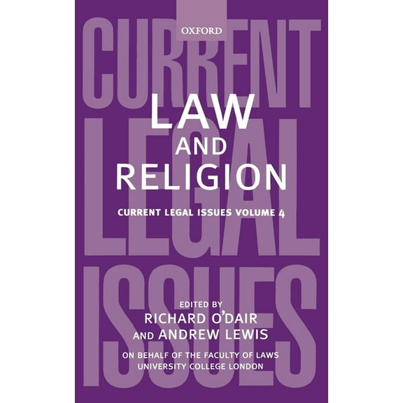 Current Legal Issues Law and Religion: Current Legal Issues Volume 4, Book 04, (Hardcover)