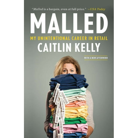 Malled: My Unintentional Career in Retail, (Paperback)