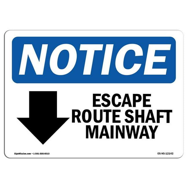 SignMission OS-NS-A-1824-L-12142 18 x 24 in. OSHA Notice Sign - Escape Route Shaft Manway Down Arrow