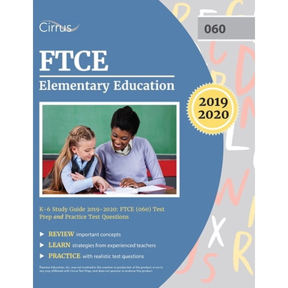 Pre-Owned FTCE Elementary Education K-6 Study Guide 2019-2020: FTCE (060) Test Prep and Practice Test Questions (Paperback) 1635303885 9781635303889