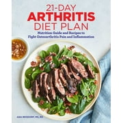ANA REISDORF; KAREN FRAZIER 21-Day Arthritis Diet Plan : Nutrition Guide and Recipes to Fight Osteoarthritis Pain and Inflammation (Paperback)