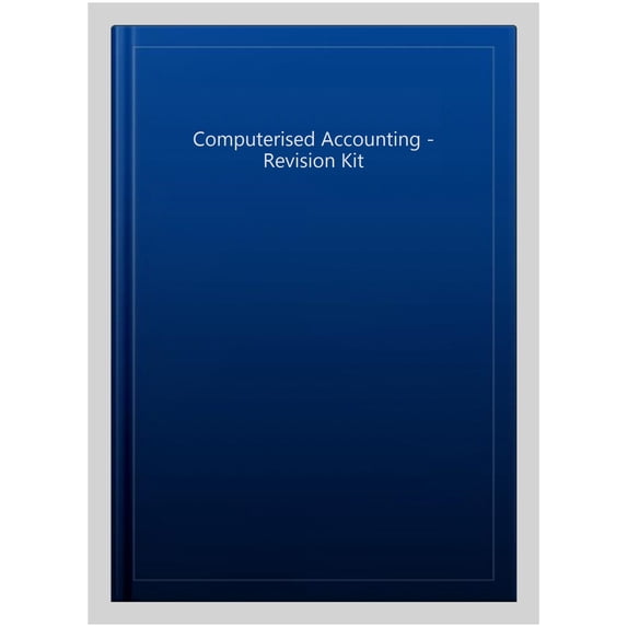Pre-Owned Computerised Accounting - Revision Kit