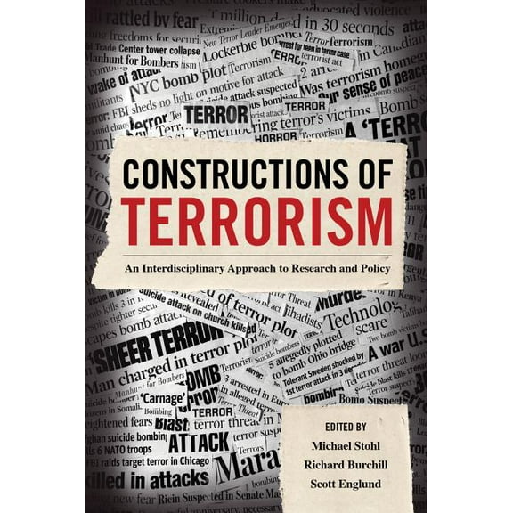 Constructions of Terrorism : An Interdisciplinary Approach to Research and Policy (Edition 1) (Paperback)
