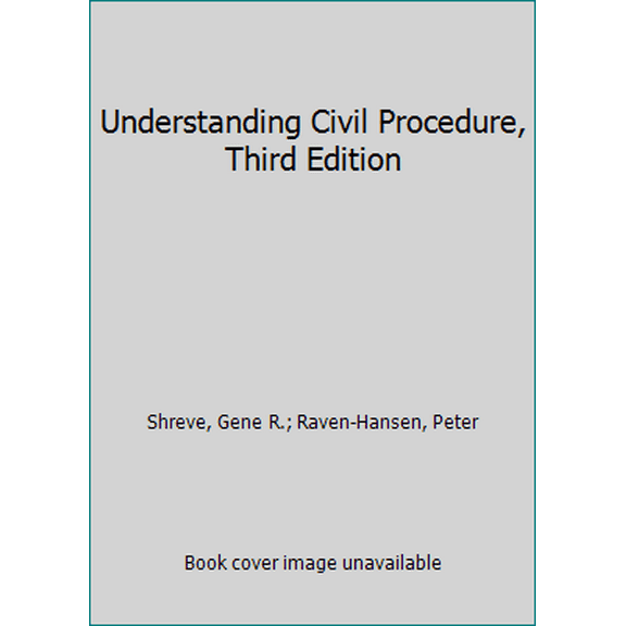 Pre-Owned Understanding Civil Procedure, Third Edition (Paperback) 0820553689 9780820553689