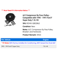 thumbnail image 2 of A/C Compressor By Pass Pulley - Compatible with 1990 - 1991 Ford F Super Duty 7.3L V8, 2 of 2