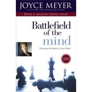 Pre-Owned Battlefield of the Mind: Winning the Battle in Your Mind (Paperback 9780446691093) by Joyce Meyer