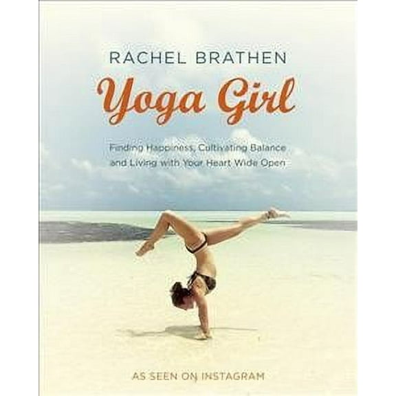 Yoga Girl Rachel Brathen (Paperback)