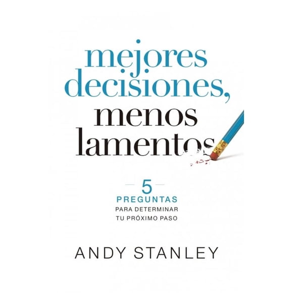 Mejores decisiones, menos lamentos Blanco
