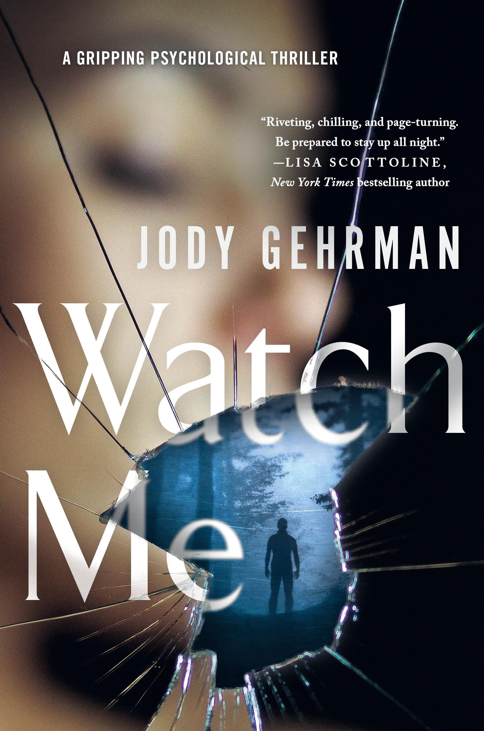 Watch Me A Gripping Psychological Thriller Walmart Walmart