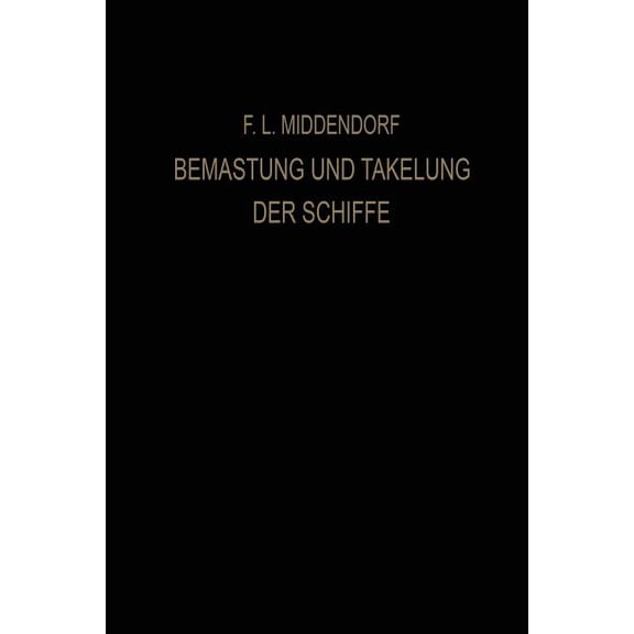 Bemastung Und Takelung Der Schiffe, (Paperback)