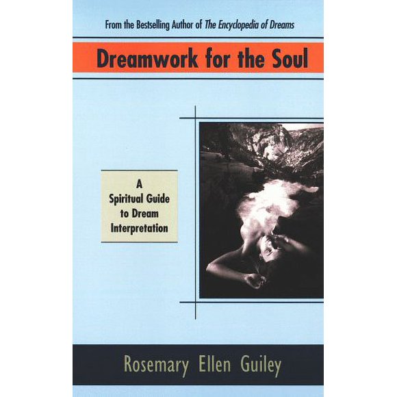 Dreamwork for the Soul : A Spiritual Guide to Dream Interpretation 9780425165041 Used / Pre-owned