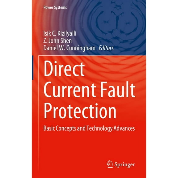 Power Systems Direct Current Fault Protection: Basic Concepts and Technology Advances, (Hardcover)