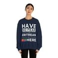thumbnail image 3 of Have No Fear The Eritrean is here Eritrea Pride Unisex Sweatshirt, S-2XL, 3 of 9