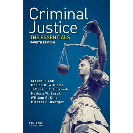 Essentials of Criminal Justice by John L. Worrall and Larry J. Siegel (2014,... Essentials of Criminal Justice by John L. Worrall and Larry J. Siegel (2014,...