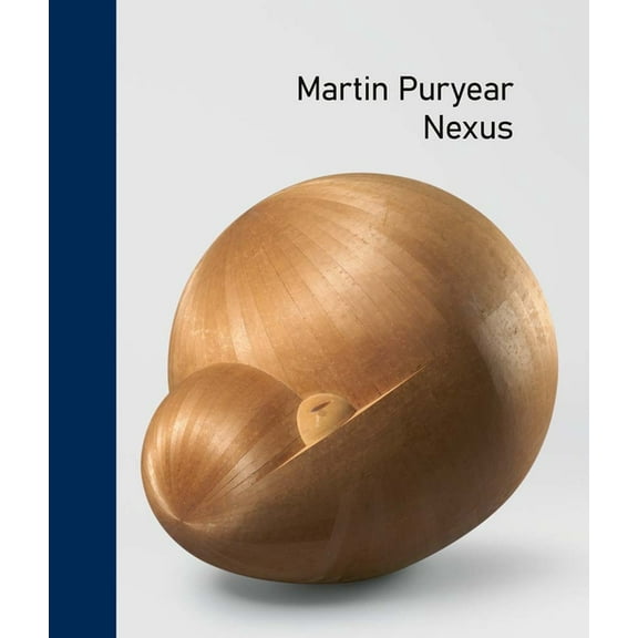 Martin Puryear: Nexus, (Hardcover)