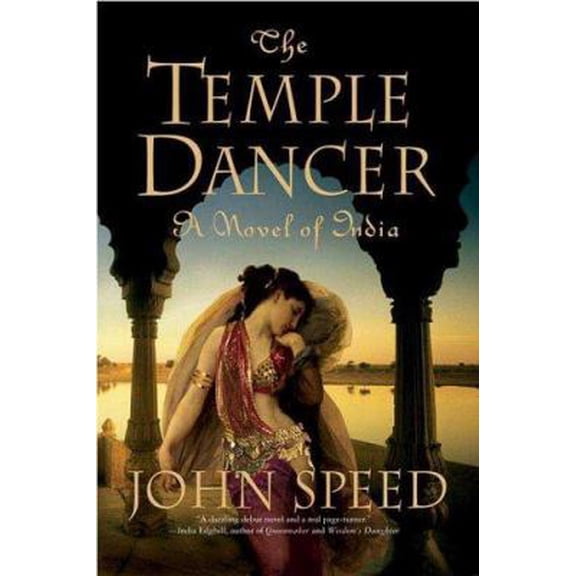 Pre-Owned The Temple Dancer: A Novel of India (Novels of India) (Unknown) 0312325495 9780312325497
