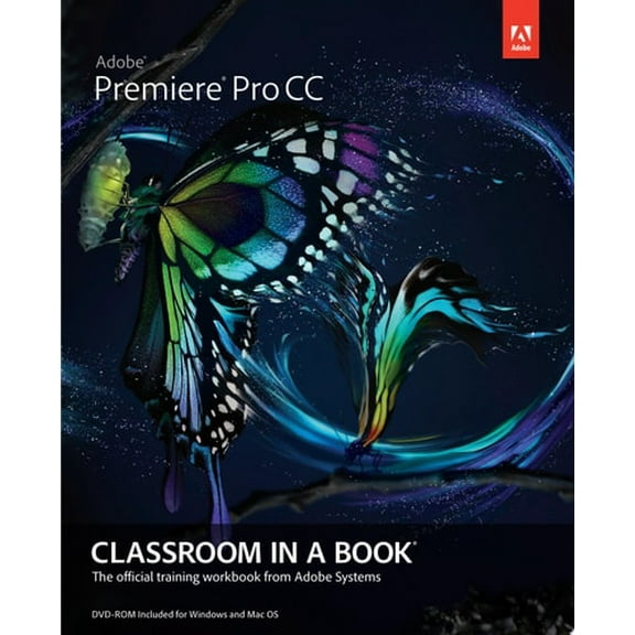 Pre-Owned Adobe Premiere Pro CC Classroom in a Book (Paperback) 0321919386 9780321919380