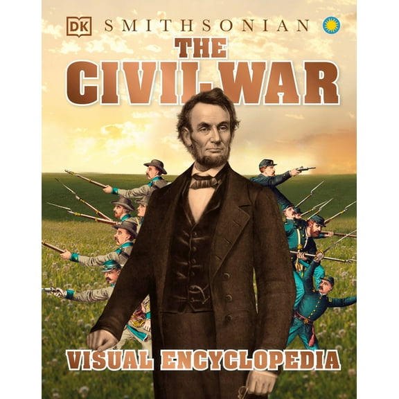 DK Children's Visual Encyclopedias The Civil War Visual Encyclopedia, (Hardcover)