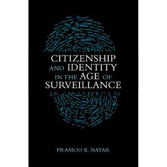 Citizenship and Identity in the Age of Surveillance (Hardcover)