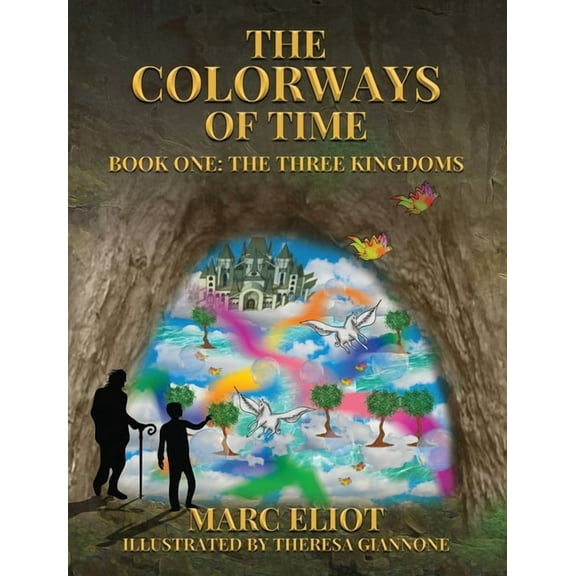 The Colorways of Time: Book One: The Three Kingdoms, (Hardcover)