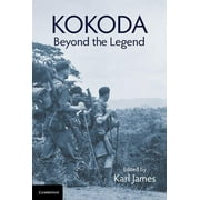 Kokoda: Beyond the Legend (Hardcover)