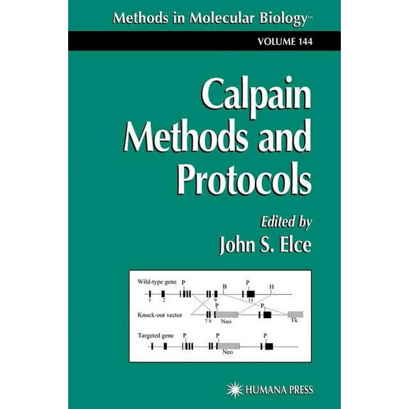 Methods in Molecular Biology Calpain Methods and Protocols, Book 144, (Paperback)