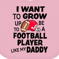thumbnail image 4 of Inktastic I Want to Grow Up to Be a Football Player Like My Daddy Boys or Girls Baby Bib, 4 of 4