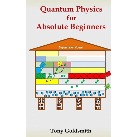 Quantum Physics for Absolute Beginners, (Paperback)