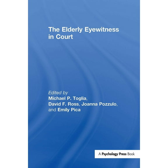The Elderly Eyewitness in Court, (Hardcover)