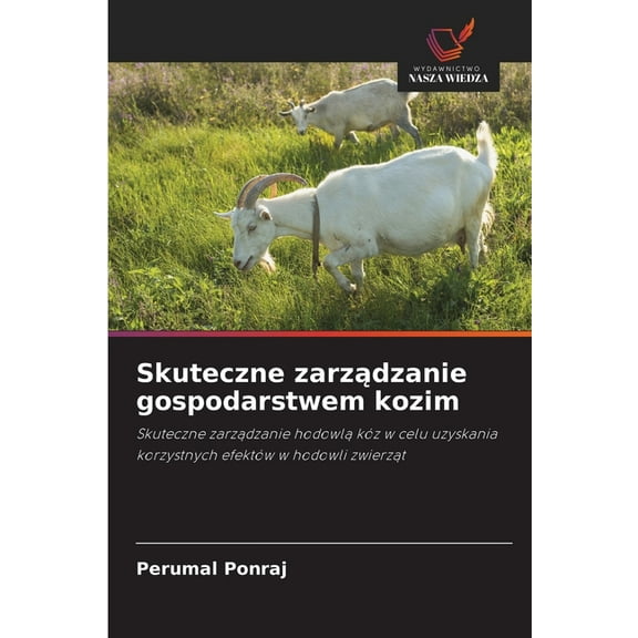 Skuteczne zarządzanie gospodarstwem kozim, (Paperback)